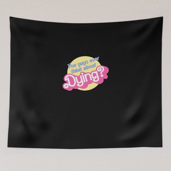 Item preview, You Guys Ever Think About Dying  designed and sold by MartinHoeger.