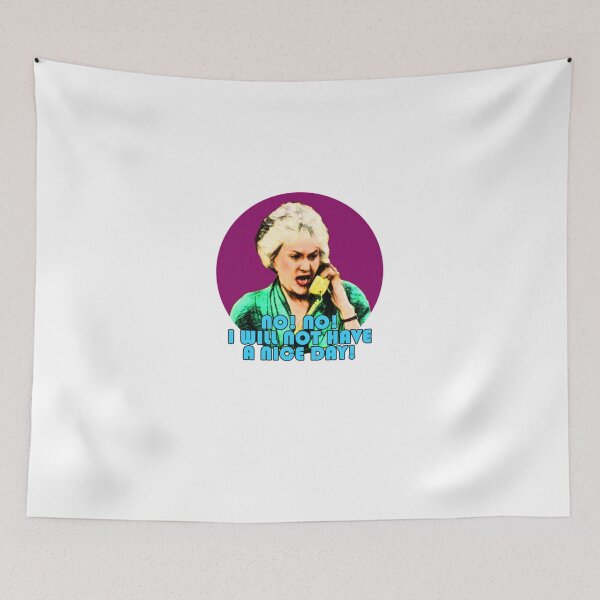 Item preview, Dorothy Zbornak No! No! I Will Not Have a Nice Day! T-Shirt designed and sold by CarolMDavis.