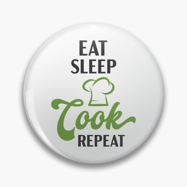 Item preview, Eat, Sleep, Cook, Repeat - Culinary Passion on Display designed and sold by Saalim22.