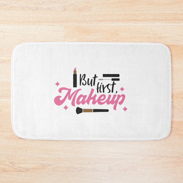 Item preview, But First, Makeup - The Beauty Enthusiast's Mantra designed and sold by Saalim22.