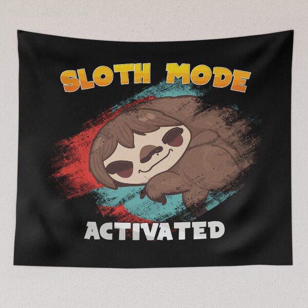 Item preview, Sloth Mode Activated. designed and sold by chaiyarit.