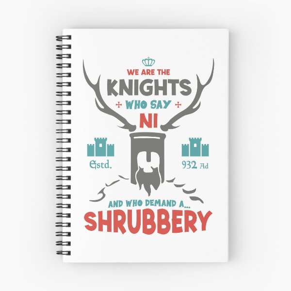 Item preview, We Are The Knights Who Say Ni And Who Demand A Shrubbery designed and sold by ThreeMeatCurry.