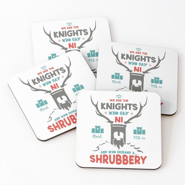 Item preview, We Are The Knights Who Say Ni And Who Demand A Shrubbery designed and sold by ThreeMeatCurry.