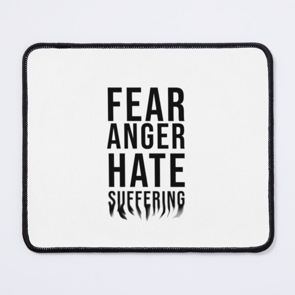 Item preview, Fear Anger Hate Suffering designed and sold by NoaSwinnen.