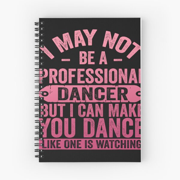 Item preview, I May Not Be A Professional Dancer But I Can Make You Dance designed and sold by Pitchou07.