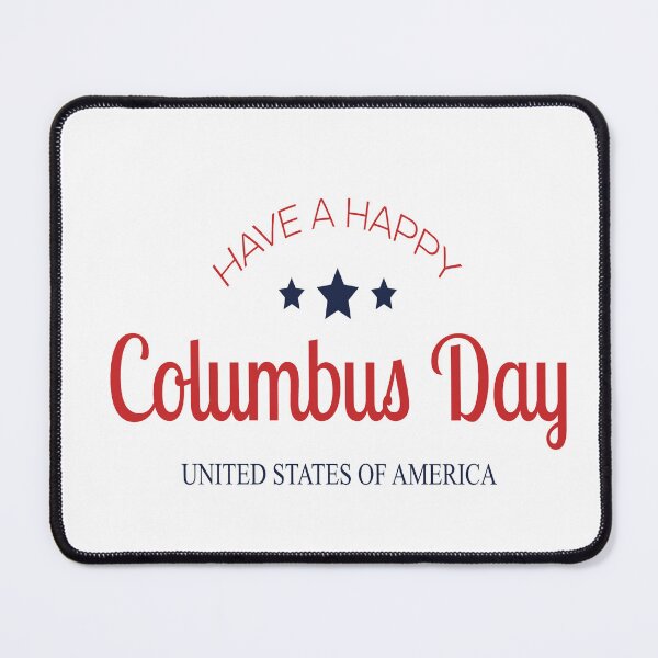 Item preview, Have A Happy Columbus day  designed and sold by The Happiness Market .