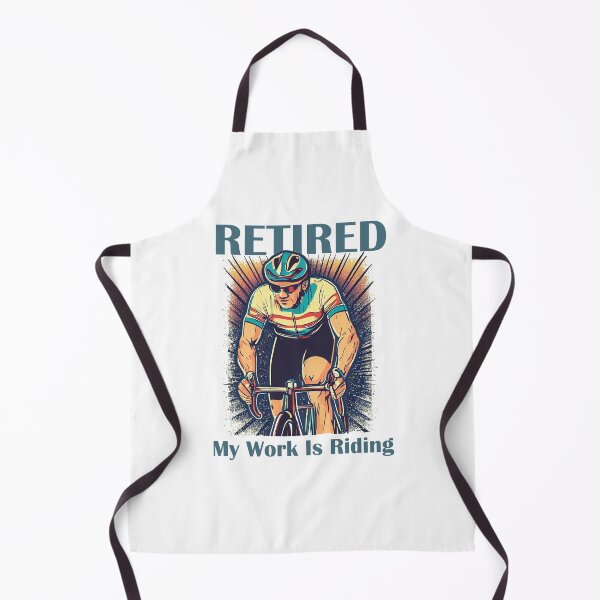 Item preview, Retired My Work Is Riding Bikes designed and sold by Esskay Designs.