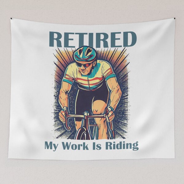 Item preview, Retired My Work Is Riding Bikes designed and sold by Esskay Designs.