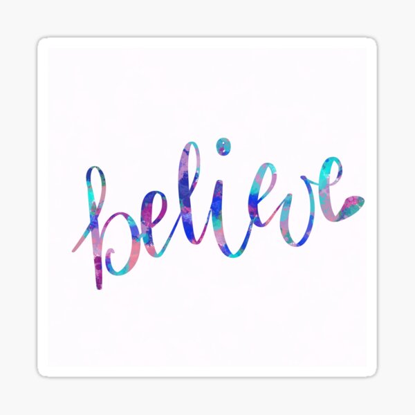 Believe Sticker