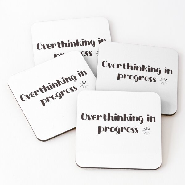 Item preview, Overthinking in progress designed and sold by LucyzPlanet.