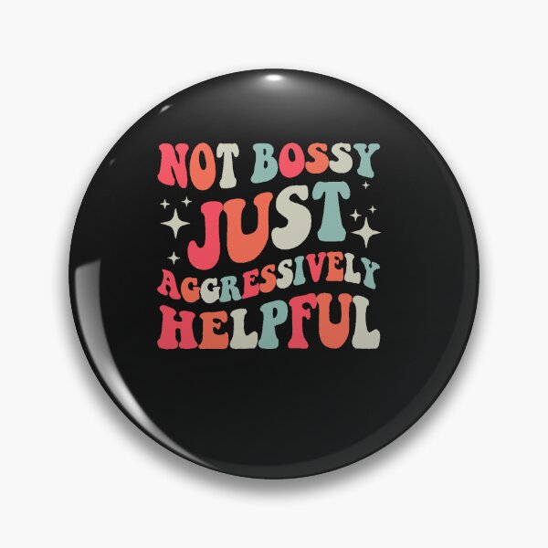 Item preview, Not Bossy Just Know What You Should Be Doing Funny Saying designed and sold by Pitchou07.