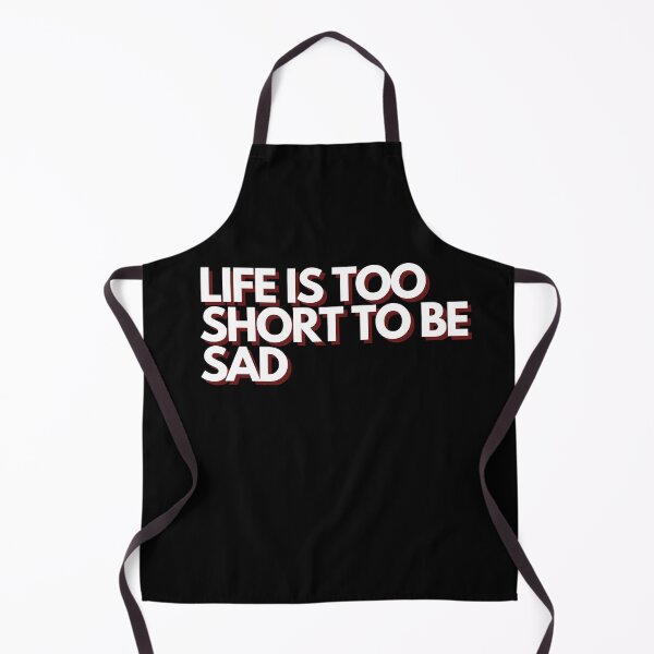Item preview, life is too short to be sad designed and sold by ForestStyle.