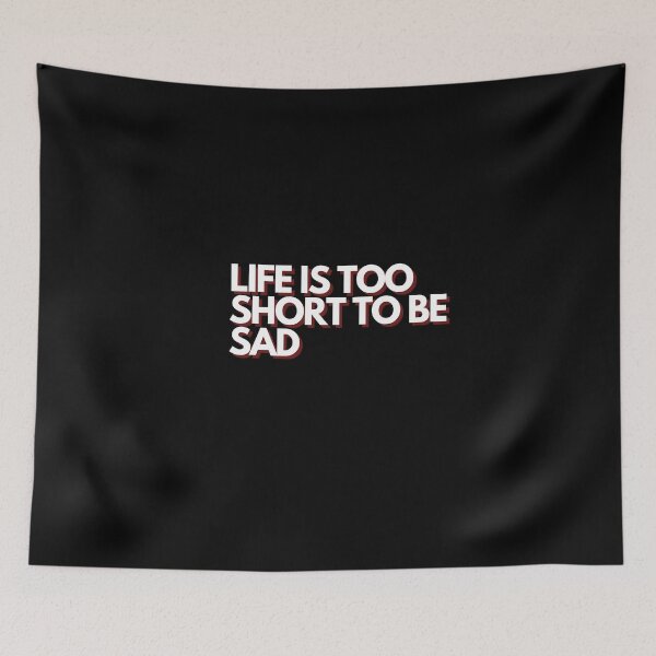 Item preview, life is too short to be sad designed and sold by ForestStyle.