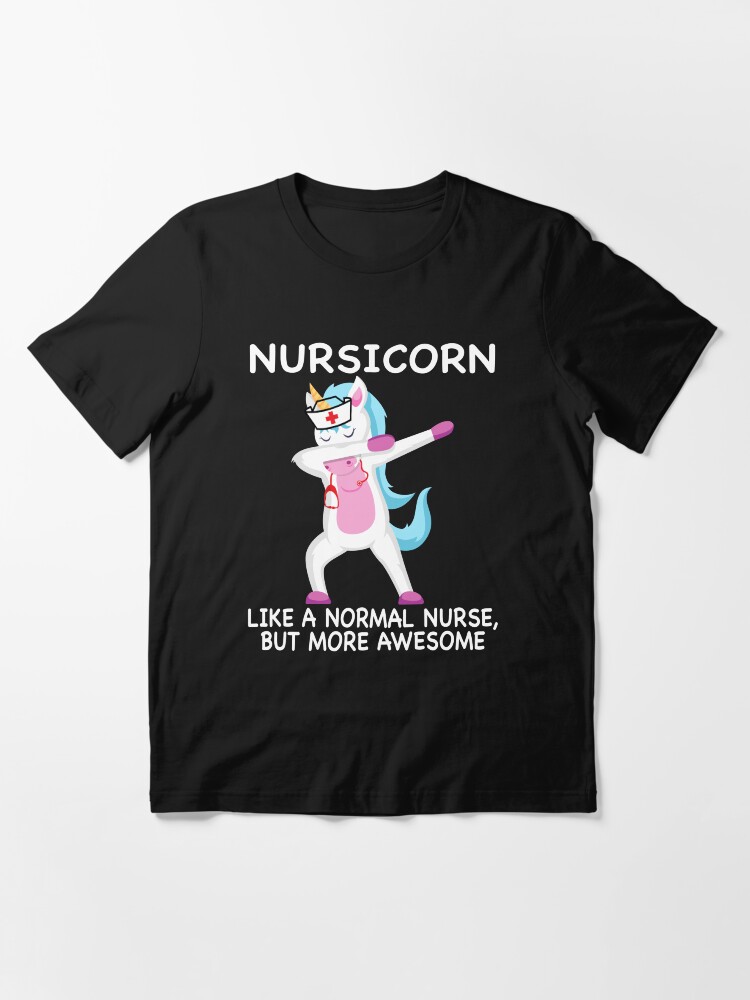 Unicorn Nurse Funny Nursicorn Rainbow Nursing RN Gift Women Essential  T-Shirt