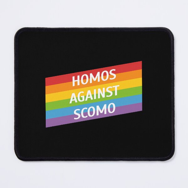 Item preview, Homos Against Scomo! Graphic 	 designed and sold by aranevzyctf71.