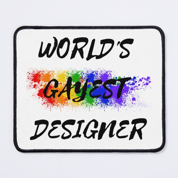 Item preview, World's Gayest Designer designed and sold by LuckyKermit.