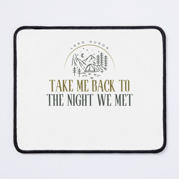 Item preview, Take Me Back To The Night We Met (Lord Huron) designed and sold by AvocadoArtFa.