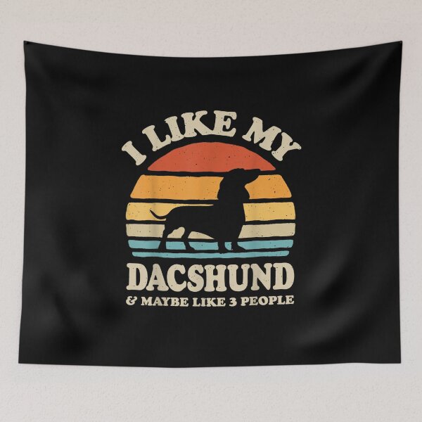 Item preview, I Like My Dashshund And Maybe Like 3 People designed and sold by ParrotMart.
