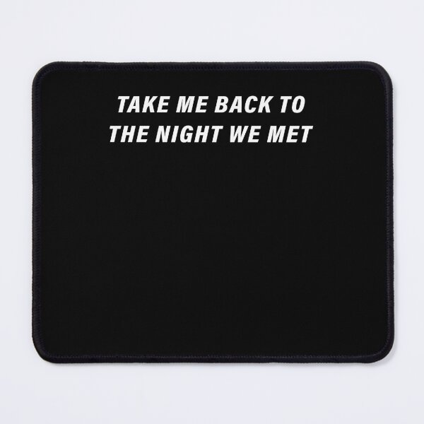 Item preview, Take Me Back To The Night We Met designed and sold by AvocadoArtFa.