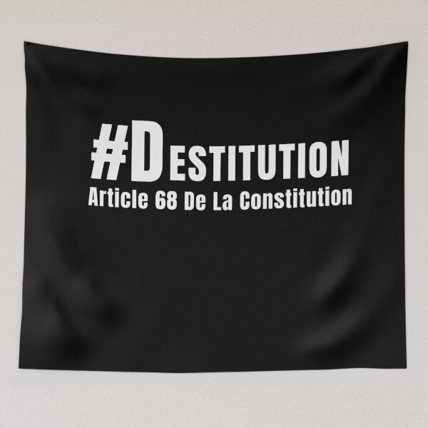 Item preview, Destitution Article 68 De La Constitution designed and sold by ANNINOART ⭐⭐⭐⭐⭐.