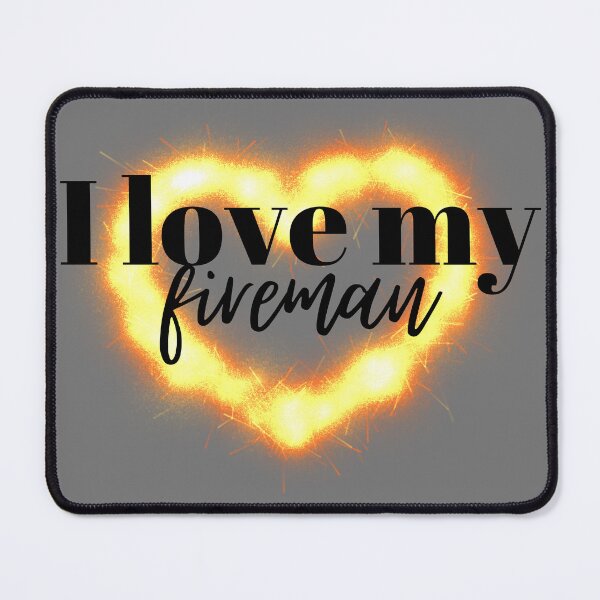 Item preview, I Love my Fireman designed and sold by MegzVTonder.