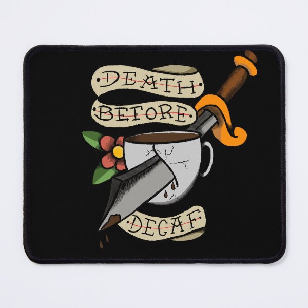 Item preview, Tattoo brew: Death before Decaf designed and sold by Paula McMillen.