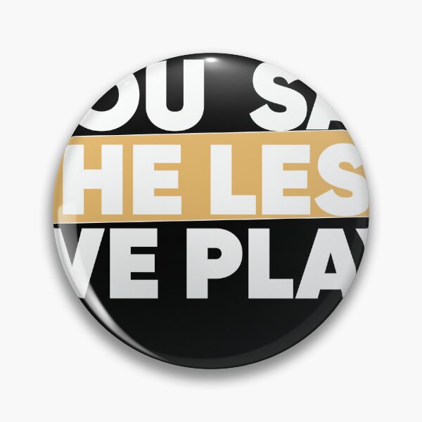 Item preview, The More You Say The Less We Play PE Teacher designed and sold by Art Wear.