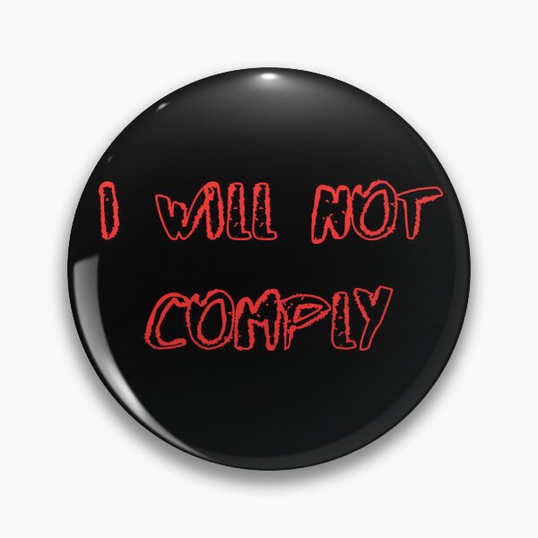 Item preview, I will not Comply designed and sold by Aesthetic-Verse.