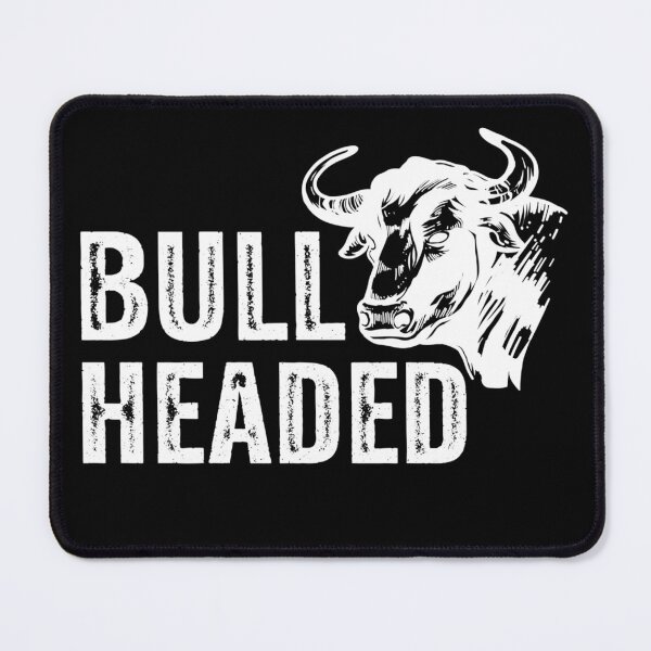 Item preview, Bull Headed Animal Design for Strong-Willed Individuals designed and sold by The Junto Shop.