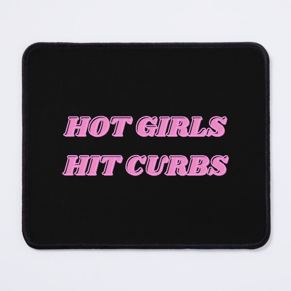 Item preview, Hot Girls Hit Curbs Funny Quote designed and sold by AngieArt-.