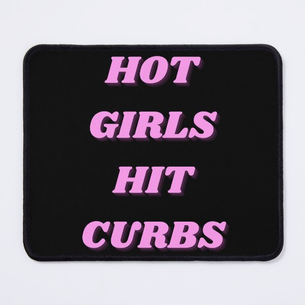Item preview, Hot Girls Hit Curbs Funny Quote designed and sold by AngieArt-.