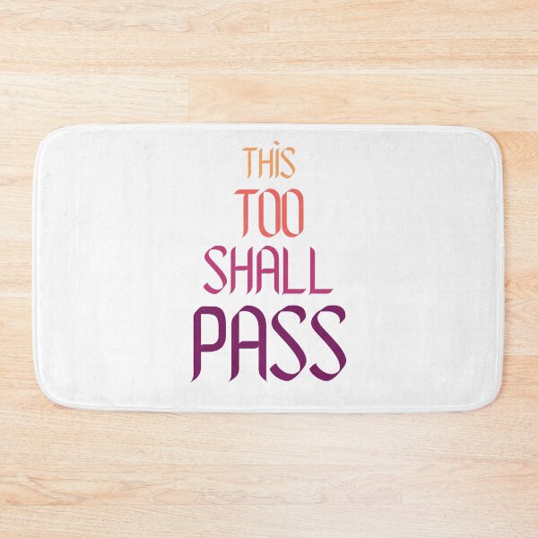 Item preview, This Too Shall Pass designed and sold by Simea8.