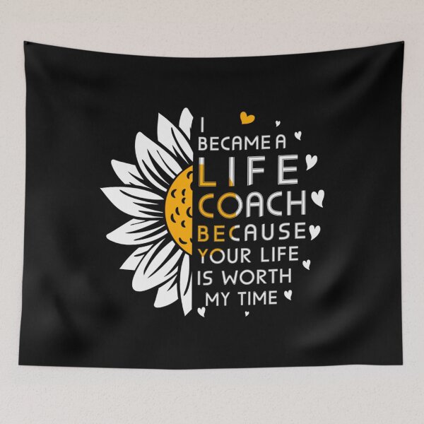 Item preview, I became Life Coach Because Your Life Is Worth My Time sunflower  	 designed and sold by aranevzyctf71.