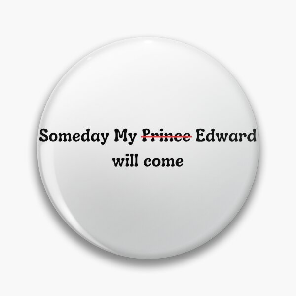 Item preview, Someday My Edward will come designed and sold by Cheesebread-cat.