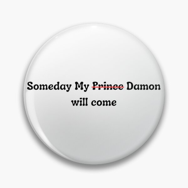 Item preview, Someday My Damon will come designed and sold by Cheesebread-cat.