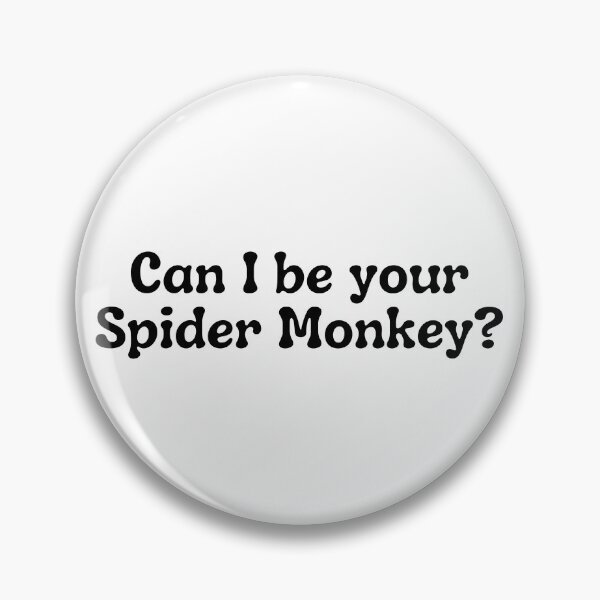Item preview, Can I be your Spider monkey? designed and sold by Cheesebread-cat.