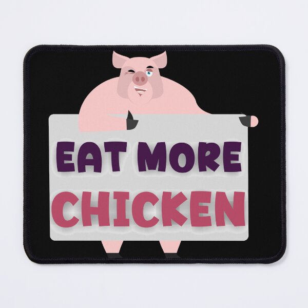 Item preview, Eat More Chicken designed and sold by ArtisShops.