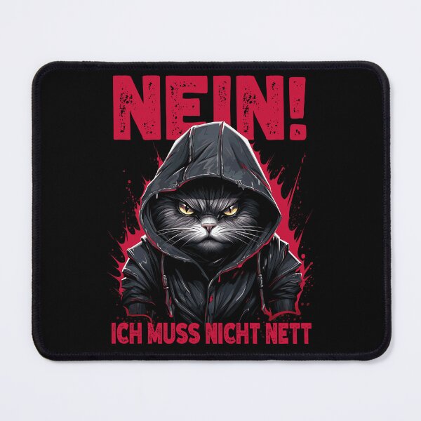 Item preview, No! I don't have to be nice. Funny ironic cat saying designed and sold by MindsArtDesign.