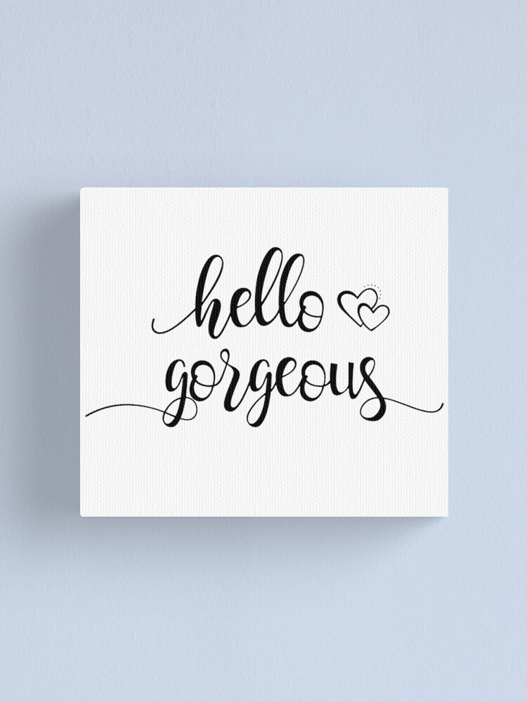 "Hello Canvas Print for Sale by swangirls Redbubble