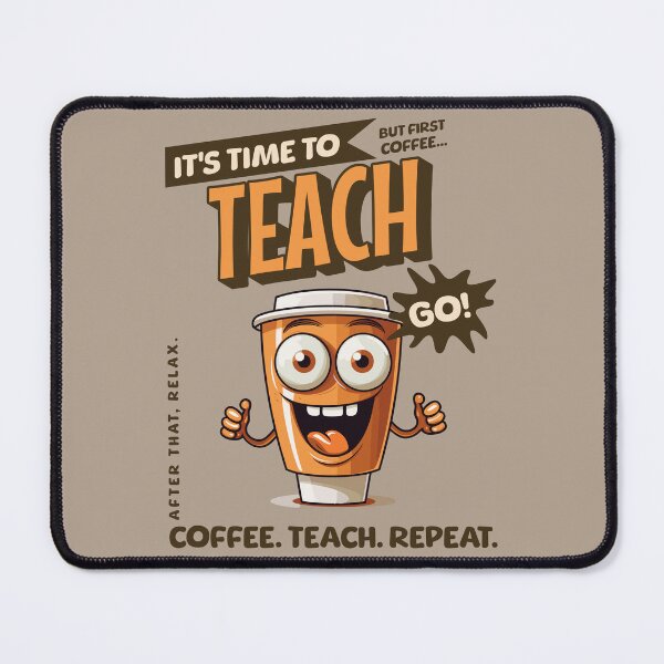 Item preview, Coffee Teach Repeat designed and sold by RockBeeDesigns.