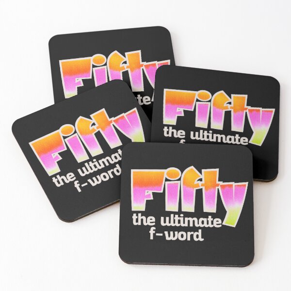 Item preview, Fifty the ultimate f word designed and sold by giftfromheart.