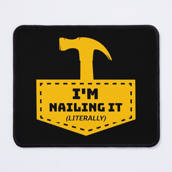 Item preview, I'm Nailing It! (Literally) designed and sold by AcesTeeShop.