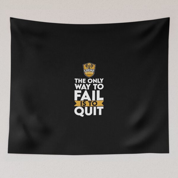 Item preview, The only way to fail is to quit designed and sold by cremedelaclem91.