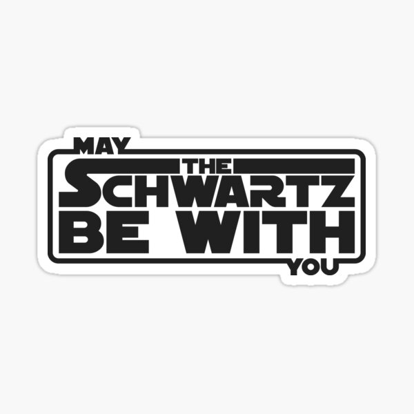 Möge die Schwartz mit dir sein Sticker