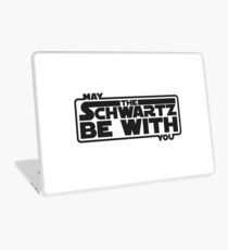 May The Schwartz Be With You Laptop Skin