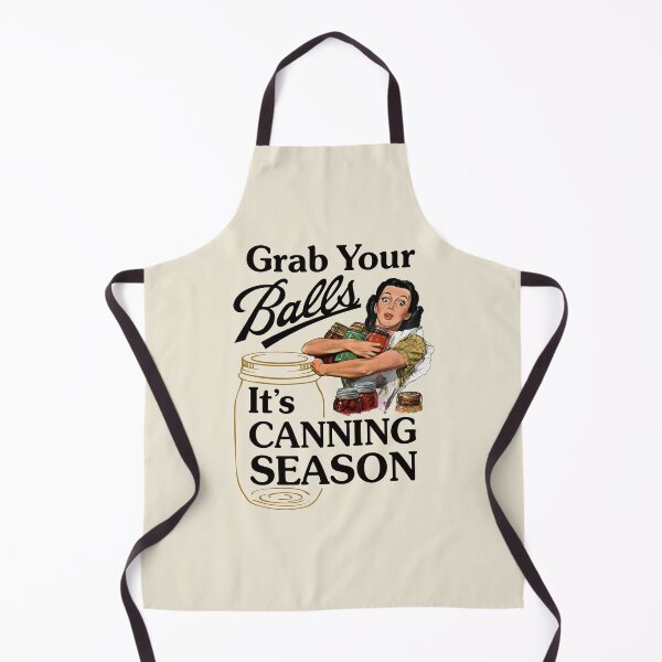 Item preview, Grab Your Balls It's Canning Season designed and sold by SouthAndSunny.