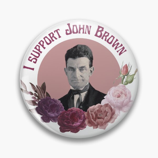 Item preview, I support John Brown designed and sold by welighttheway.
