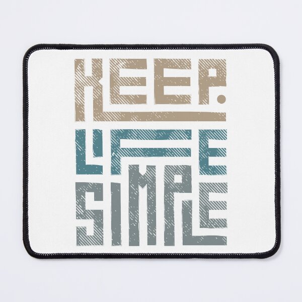 Item preview, Keep Life Simple designed and sold by ChenryConcepts.