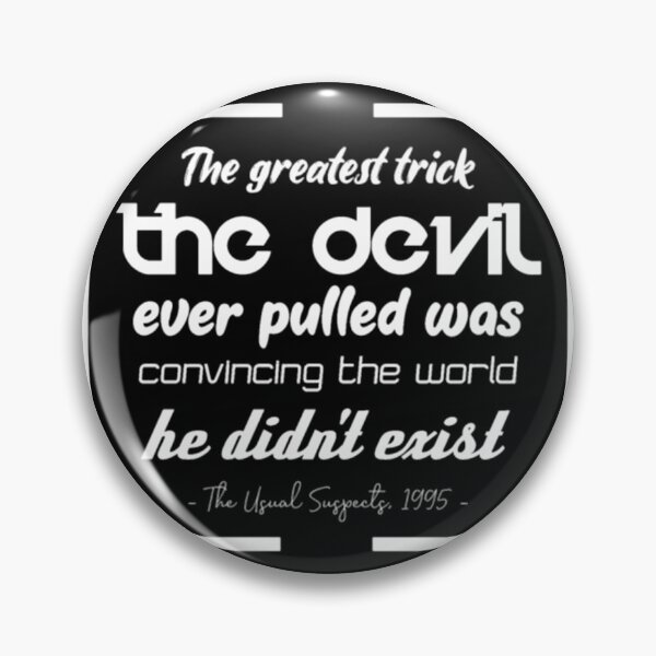 Item preview, Movie Quote Usual Suspect  	 designed and sold by eqovvdme10.