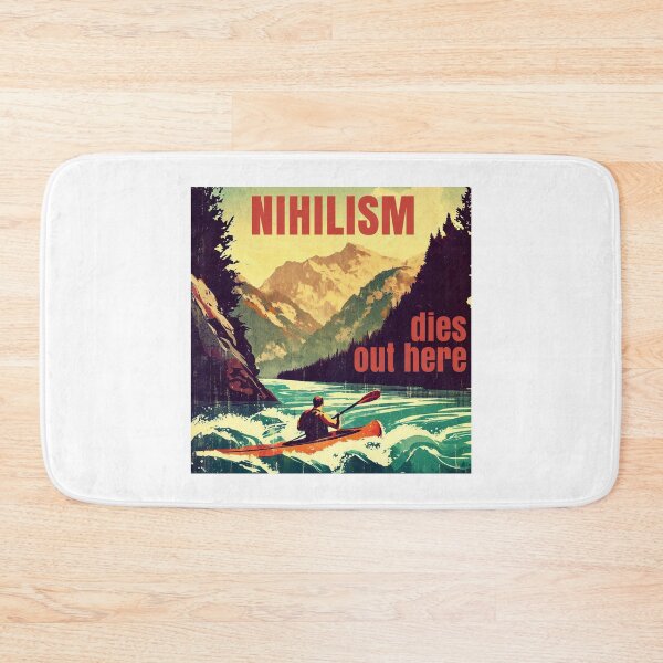 Item preview, Nihilism Dies Out Here Kayaking designed and sold by Esskay Designs.